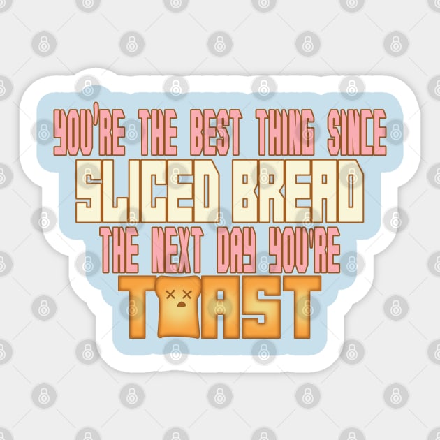 Sliced Bread Sticker by rachybattlebot